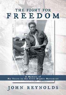 Bild des Verkufers fr The Fight for Freedom: A Memoir of My Years in the Civil Rights Movement (Hardback or Cased Book) zum Verkauf von BargainBookStores