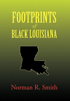 Seller image for Footprints of Black Louisiana (Hardback or Cased Book) for sale by BargainBookStores