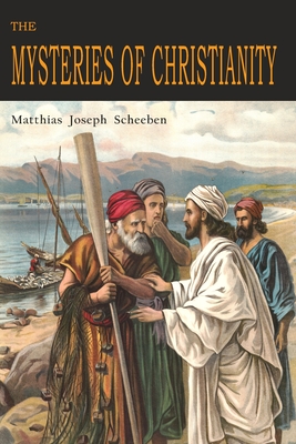 Seller image for The Mysteries of Christianity (Paperback or Softback) for sale by BargainBookStores
