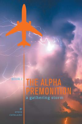 Seller image for The Alpha Premonition: Book 1: A Gathering Storm (Paperback or Softback) for sale by BargainBookStores