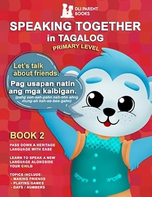 Bild des Verkufers fr Speaking Together in Tagalog: Let's Talk About Friends (Paperback or Softback) zum Verkauf von BargainBookStores