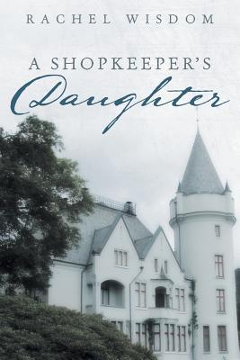 Bild des Verkufers fr A Shopkeeper's Daughter (Paperback or Softback) zum Verkauf von BargainBookStores