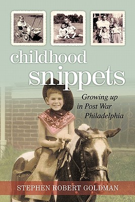 Image du vendeur pour Childhood Snippets: Growing Up in Post War Philadelphia (Paperback or Softback) mis en vente par BargainBookStores
