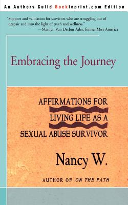 Imagen del vendedor de Embracing the Journey: Affirmations for Living Life as a Sexual Abuse Survivor (Paperback or Softback) a la venta por BargainBookStores