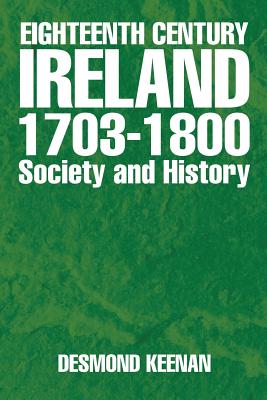 Bild des Verkufers fr Eighteenth Century Ireland 1703-1800 Society and History (Paperback or Softback) zum Verkauf von BargainBookStores