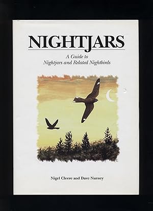 Imagen del vendedor de Nightjars: a guide to Nightjars and Related Nightbirds a la venta por Calluna Books