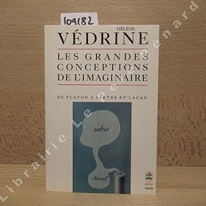 Image du vendeur pour Les grandes conceptions de l'imaginaire. De Platon  Sartre et Lacan. mis en vente par Librairie-Bouquinerie Le Pre Pnard