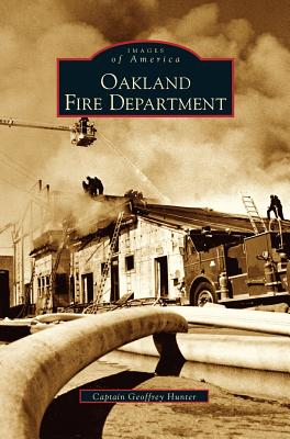 Bild des Verkufers fr Oakland Fire Department (Hardback or Cased Book) zum Verkauf von BargainBookStores