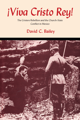 Bild des Verkufers fr Viva Cristo Rey!: The Cristero Rebellion and the Church-State Conflict in Mexico (Paperback or Softback) zum Verkauf von BargainBookStores