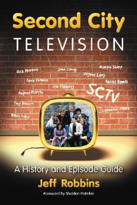 Seller image for Second City Television: A History and Episode Guide (Paperback or Softback) for sale by BargainBookStores