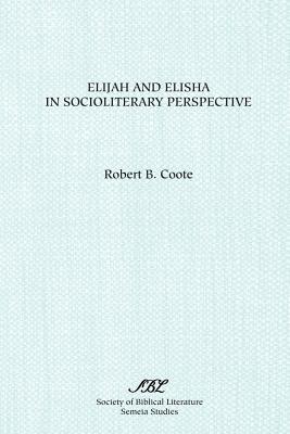 Imagen del vendedor de Elijah and Elisha in Socioliterary Perspective (Paperback or Softback) a la venta por BargainBookStores