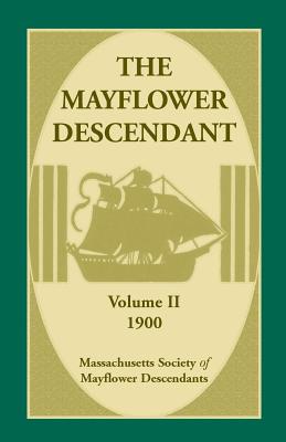 Bild des Verkufers fr The Mayflower Descendant, Volume 2, 1900 (Paperback or Softback) zum Verkauf von BargainBookStores