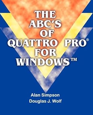 Seller image for The ABC's of Quattro Pro for Windows (Paperback or Softback) for sale by BargainBookStores