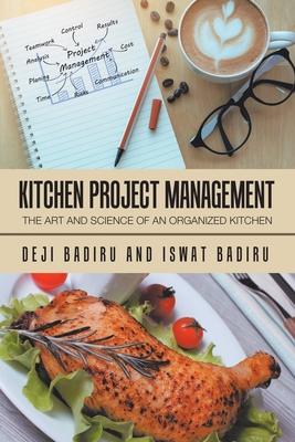 Immagine del venditore per Kitchen Project Management: The Art and Science of an Organized Kitchen (Paperback or Softback) venduto da BargainBookStores