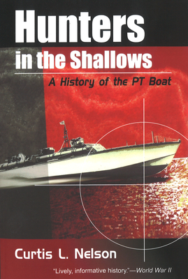Immagine del venditore per Hunters in the Shallows: A History of the Pt Boat (Paperback or Softback) venduto da BargainBookStores