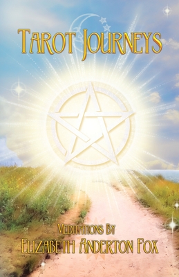 Seller image for Tarot Journeys: Meditations by Elizabeth Anderton Fox (Paperback or Softback) for sale by BargainBookStores