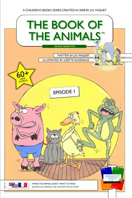 Seller image for The Book of The Animals - Episode 1 (English-French) [Second Generation]: When the animals don't want to wash. (Paperback or Softback) for sale by BargainBookStores