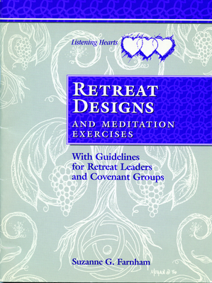 Seller image for Retreat Designs and Meditation Exercises: With Guidelines for Retreat Leaders and Covenant Groups (Paperback or Softback) for sale by BargainBookStores