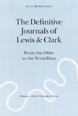 Seller image for The Definitive Journals of Lewis and Clark, Vol 2: From the Ohio to the Vermillion (Paperback or Softback) for sale by BargainBookStores