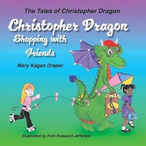 Seller image for Christopher Dragon Shopping with Friends (Paperback or Softback) for sale by BargainBookStores