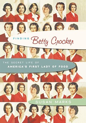 Bild des Verkufers fr Finding Betty Crocker: The Secret Life of America's First Lady of Food (Hardback or Cased Book) zum Verkauf von BargainBookStores