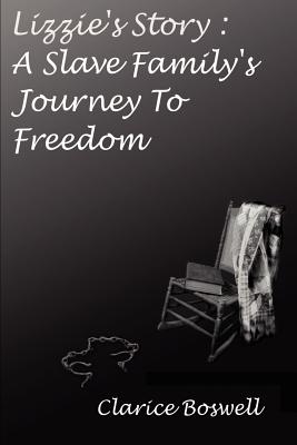 Image du vendeur pour Lizzie's Story: A Slave Family's Journey to Freedom (Paperback or Softback) mis en vente par BargainBookStores