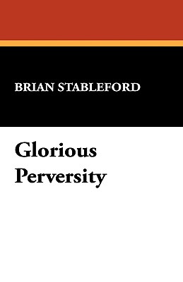 Imagen del vendedor de Glorious Perversity (Hardback or Cased Book) a la venta por BargainBookStores