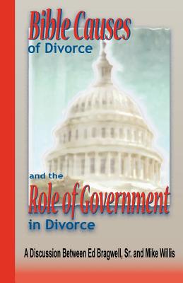 Bild des Verkufers fr Bible Causes of Divorce and the Role of Government in Divorce (Paperback or Softback) zum Verkauf von BargainBookStores