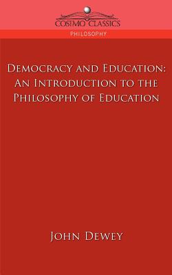 Seller image for Democracy and Education: An Introduction to the Philosophy of Education (Paperback or Softback) for sale by BargainBookStores