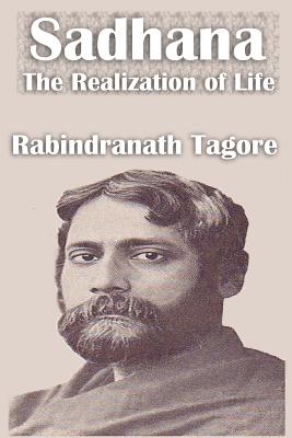 Image du vendeur pour Sadhana The Realization of Life (Paperback or Softback) mis en vente par BargainBookStores