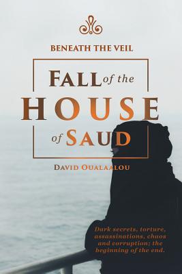 Seller image for Beneath the Veil Fall of the House of Saud (Paperback or Softback) for sale by BargainBookStores