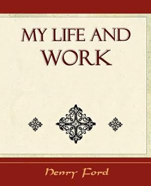 Bild des Verkufers fr My Life and Work - Autobiography (Paperback or Softback) zum Verkauf von BargainBookStores