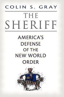 Seller image for The Sheriff: America's Defense of the New World Order (Paperback or Softback) for sale by BargainBookStores