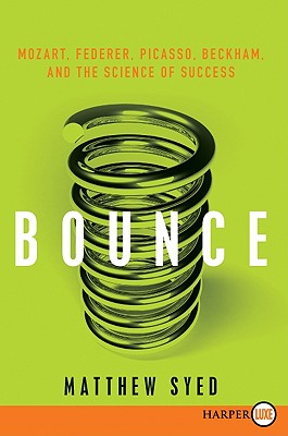 Seller image for Bounce: Mozart, Federer, Picasso, Beckham, and the Science of Success (Paperback or Softback) for sale by BargainBookStores