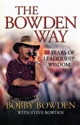 Seller image for The Bowden Way: 50 Years of Leadership Wisdom (Paperback or Softback) for sale by BargainBookStores
