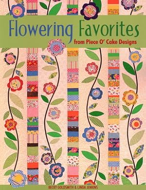 Seller image for Flowering Favorites from Piece O' Cake D - Print on Demand Edition (Paperback or Softback) for sale by BargainBookStores