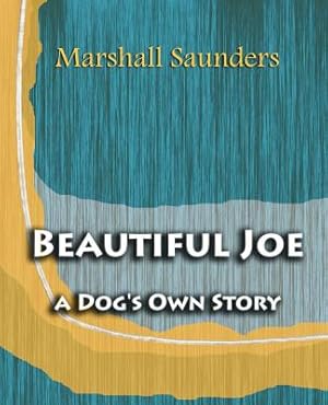 Seller image for Beautiful Joe a Dog's Own Story (1893) (Paperback or Softback) for sale by BargainBookStores