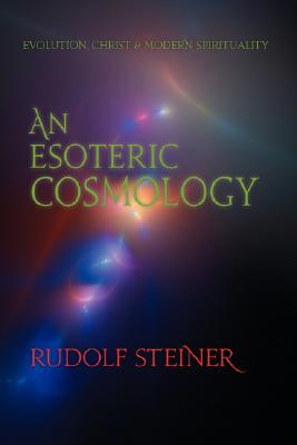 Bild des Verkufers fr An Esoteric Cosmology: Evolution, Christ & Modern Spirituality (Cw 94) (Paperback or Softback) zum Verkauf von BargainBookStores
