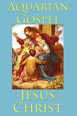 Bild des Verkufers fr The Aquarian Gospel of Jesus the Christ (Paperback or Softback) zum Verkauf von BargainBookStores