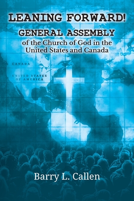 Bild des Verkufers fr Leaning Forward!: General Assembly of the Church of God in the United States and Canada (Paperback or Softback) zum Verkauf von BargainBookStores