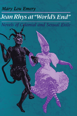 Bild des Verkufers fr Jean Rhys at World's End: Novels of Colonial and Sexual Exile (Paperback or Softback) zum Verkauf von BargainBookStores