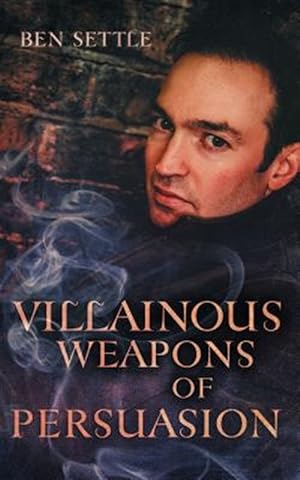Seller image for Villainous Weapons of Persuasion for sale by GreatBookPrices