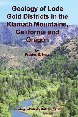 Bild des Verkufers fr Geology of Lode Gold Districts in the Klamath Mountains, California and Oregon (Paperback or Softback) zum Verkauf von BargainBookStores