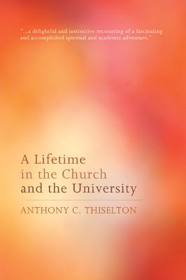 Seller image for A Lifetime in the Church and the University (Paperback or Softback) for sale by BargainBookStores