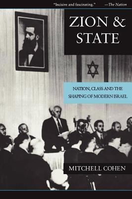 Seller image for Zion and State: Nation, Class, and the Shaping of Modern Israel (Paperback or Softback) for sale by BargainBookStores