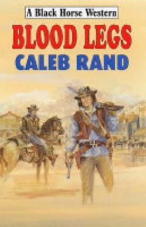 Seller image for Blood Legs (Black Horse Western) for sale by WeBuyBooks