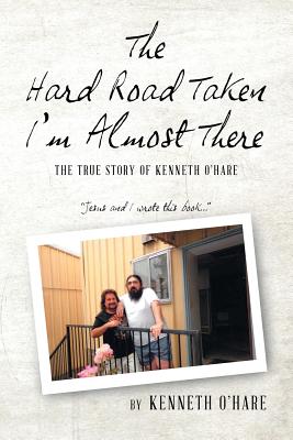 Seller image for The Hard Road Taken: I'm Almost There (Paperback or Softback) for sale by BargainBookStores