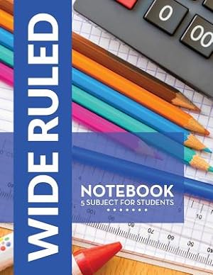 Seller image for Wide Ruled Notebook - 5 Subject For Students (Paperback or Softback) for sale by BargainBookStores