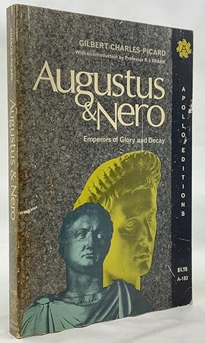 Image du vendeur pour Augustus And Nero: Emperors of Glory and Decay mis en vente par Zach the Ripper Books