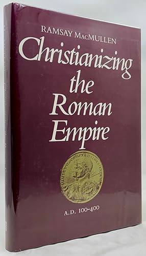 Seller image for Christianizing the Roman Empire : A.D. 100-400 for sale by Zach the Ripper Books